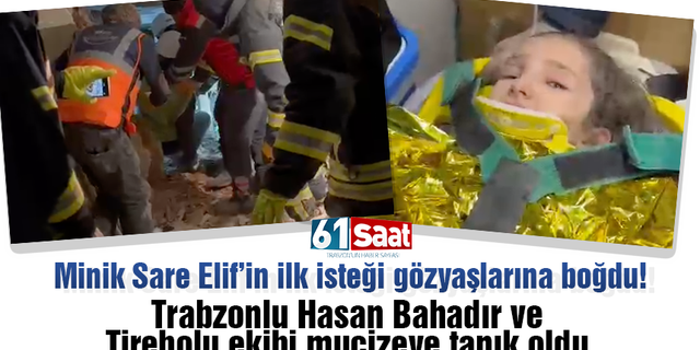 Minik Sare Elif’in ilk isteği gözyaşlarına boğdu! Trabzonlu Hasan Bahadır ve Tirebolu ekibi mucizeye tanık oldu