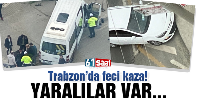 Trabzon’da feci kaza! Yaralılar var…