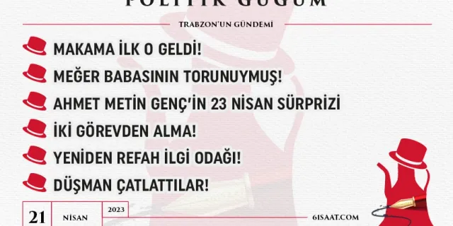 Politik Güğüm - 21 Nisan 2023