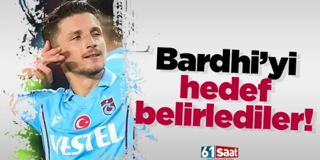 Trabzonspor'da Bardhi'yi hedef belirlediler