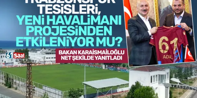 Trabzonspor tesisleri, yeni havalimanından etkilenecek mi?