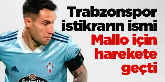 Trabzonspor istikrarın ismi Mallo için harekete geçti