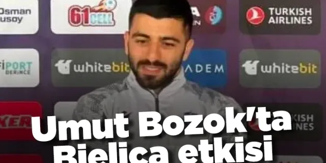 Trabzonspor'da Umut Bozok'ta Bjelica etkisi