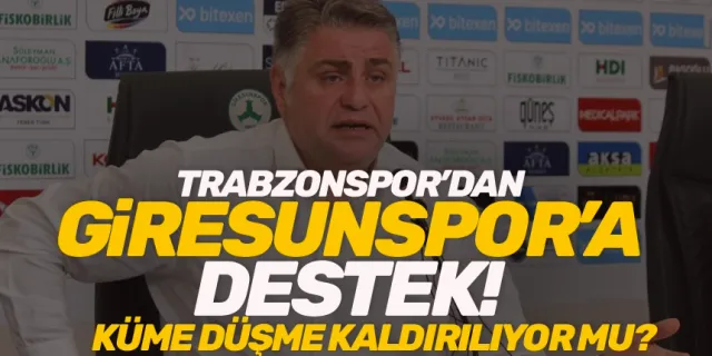 Küme düşme kaldırılıyor mu? Trabzonspor'dan Giresun'a destek!
