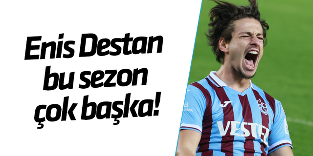 Trabzonspor'da Enis Destan bu sezon başka!