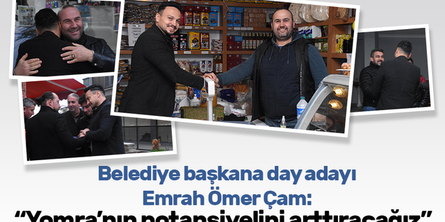 Belediye başkan aday adayı Emrah Ömer Çam: "Yomra’nın potansiyelini arttıracağız"