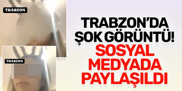 Trabzon'da şok görüntü! Genç kadın uyuşturucu kullandığı iddiasıyla videosunu çekip...