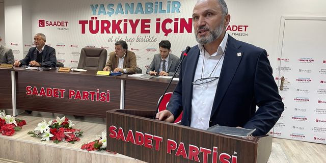 Saadet Partisi Trabzon İl Başkanı Şahintaş: “Seçimin Sürprizini Saadet Partisi Yapacaktır”