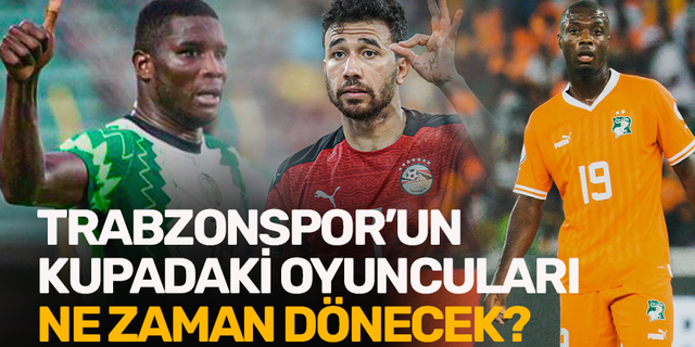 Trabzonspor'un Afrikalı oyuncular ne zaman dönecek?