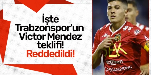 İşte Trabzonspor'un Victor Mendez teklifi! Reddedildi!