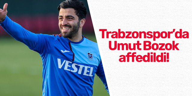 Trabzonspor’da Umut Bozok affedildi!