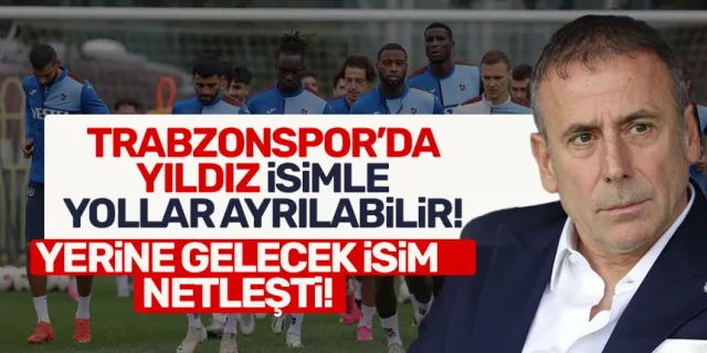 Trabzonspor'da yıldız isimle yollar ayrılabilir.. Yerine gelecek isim de netleşti...