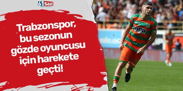 Trabzonspor, bu sezonun gözde oyuncusu için harekete geçti!