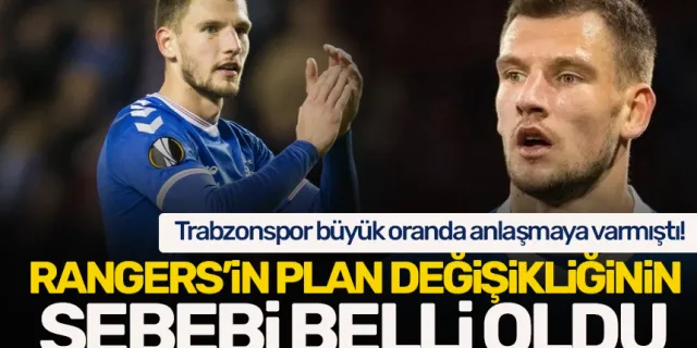 Trabzonspor ile büyük oranda anlaşan Barisic için Rangers'in plan değişikliğinin nedeni belli oldu!