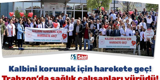 Trabzon'da "kalp sağlığı" farkındalığı
