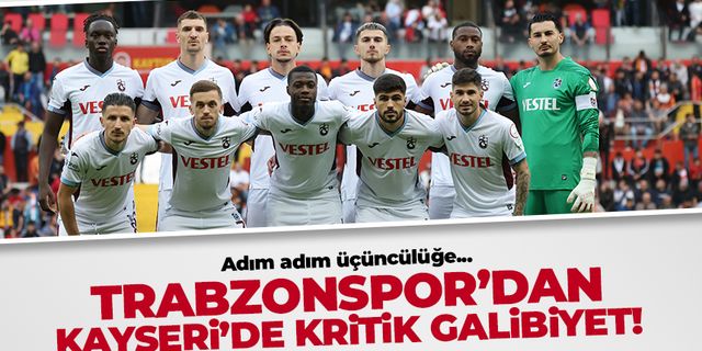 MAÇ SONUCU | Kayserispor 1-2 Trabzonspor