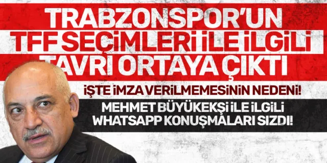 Trabzonspor'un TFF seçimleri ile ilgili tavrı netleşti!