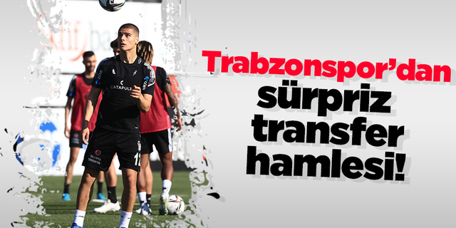 Trabzonspor’dan sürpriz transfer hamlesi!