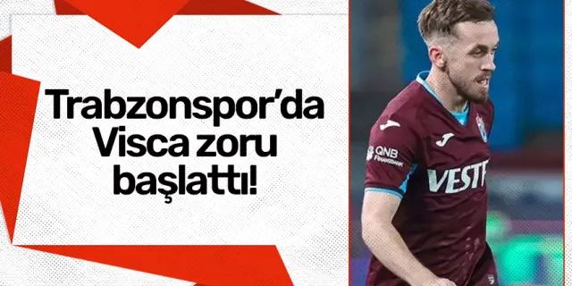 Trabzonspor'da Visca zoru başlattı