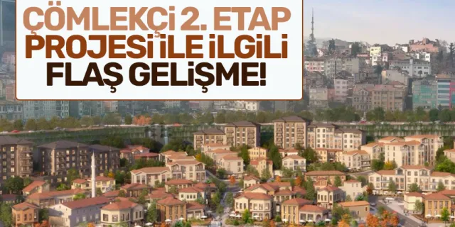 Trabzon Çömlekçi 2. Etap Projesi ile ilgili flaş gelişme!