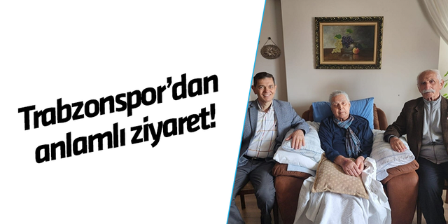 Trabzonspor'dan anlamlı ziyaret!