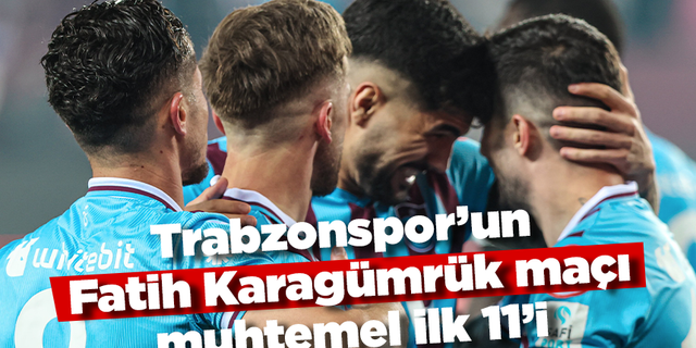 Trabzonspor'un Karagümrük maçı muhtemel ilk 11'i! Taraftarın ilgisi az