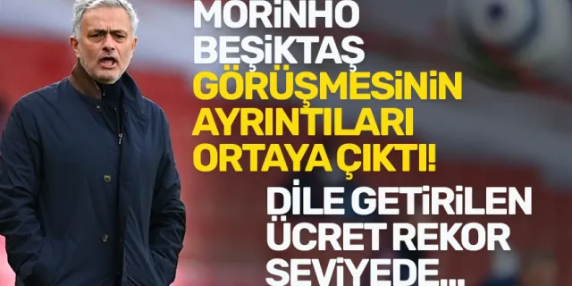 Beşiktaş'ın Mourinho Görüşmesinin Perde Arkası Ortaya Çıktı