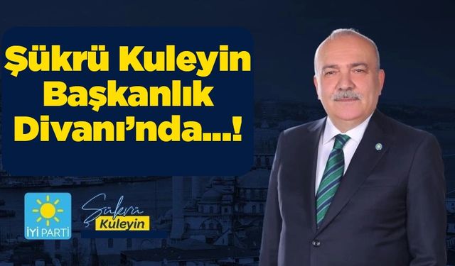 Şükrü Kuleyin Başkanlık Divanı'nda..!