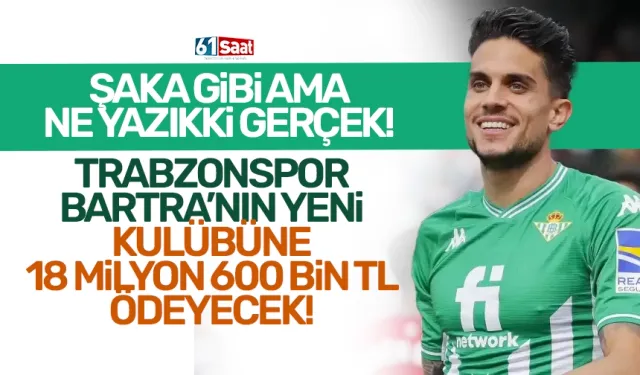 Trabzonspor, Bartra için yeni takımına 18 milyon TL ödeyecek!