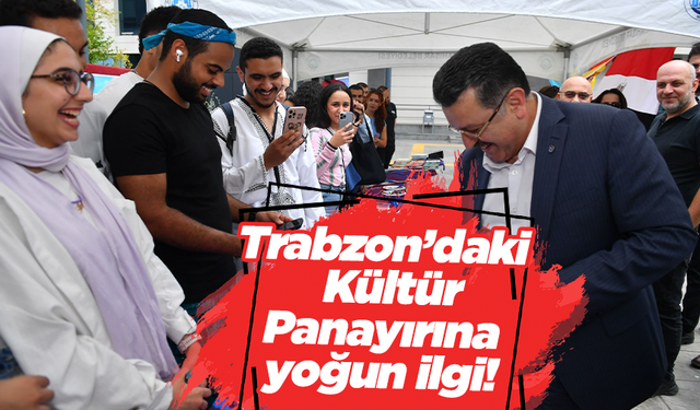 Trabzon'daki Kültür Panayırına yoğun ilgi!