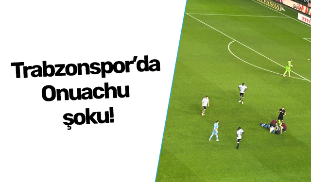Trabzonspor’da Paul Onuachu şoku!