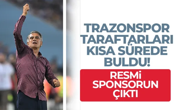 Trabzonspor taraftarları kısa sürede buldu! Resmi sponsorun çıktı...