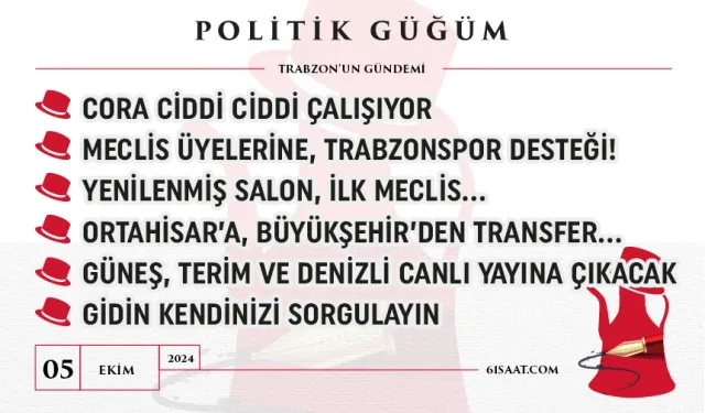 Politik Güğüm - 5 Ekim 2024