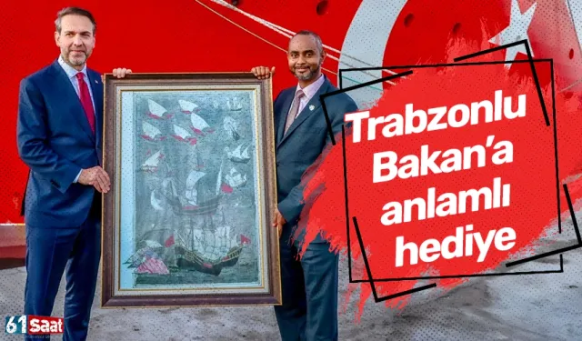 Trabzonlu Bakan'a anlamlı hediye!