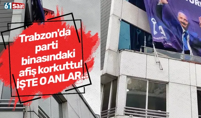 Trabzon'da parti binasındaki afiş korkuttu!