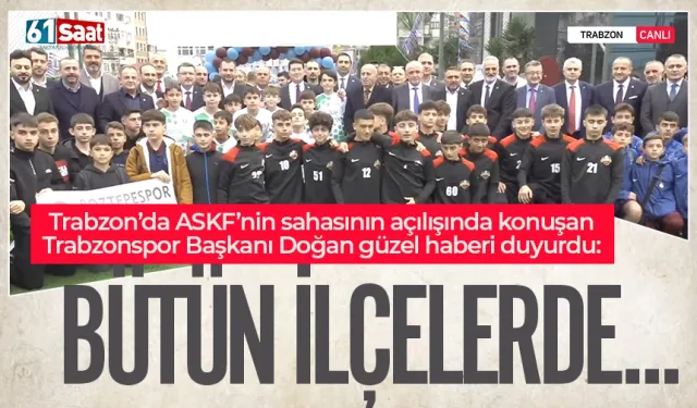 Trabzon'da ASKF'nin sahası açıldı...