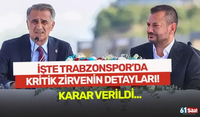 İşte Trabzonspor'da kritik zirvenin detayları! Karar verildi...