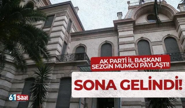 Başkan duyurdu! Trabzon'da Kostaki Konağı’nda sona geliniyor…