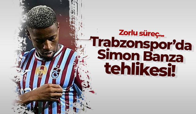 Trabzonspor'da Banza tehlikesi