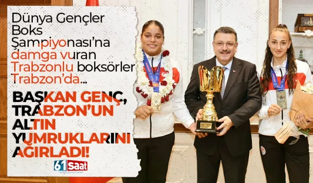 Başkan Genç, Trabzon'un altın yumruklarını ağırladı...