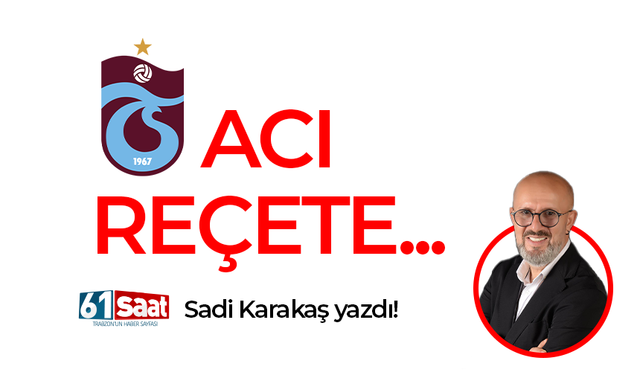 Sadi Karakaş yazdı! Acı reçete