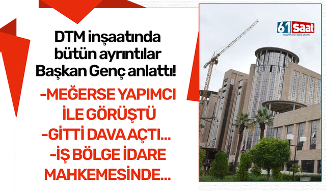 DTM inşaatında bütün ayrıntılar Başkan Genç anlattı!