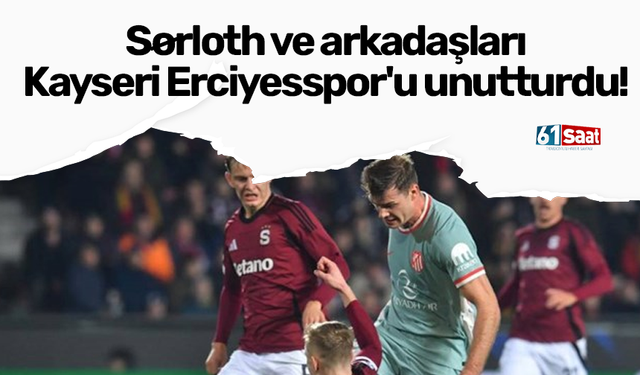 Sørloth ve arkadaşları Kayseri Erciyesspor'u unutturdu!