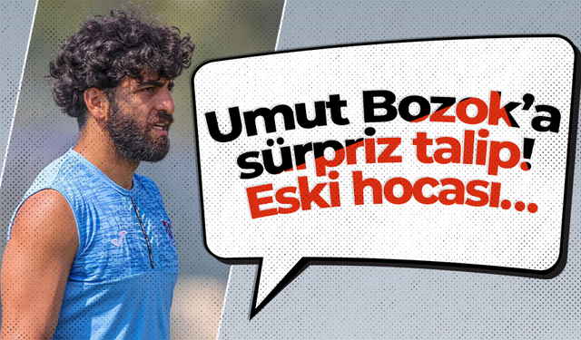 Umut Bozok’a sürpriz talip! Eski hocası…