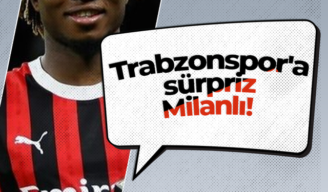 Trabzonspor'a sürpriz Milanlı!