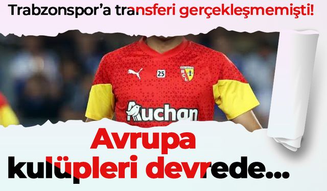 Trabzonspor’a transferi gerçekleşmemişti! Avrupa kulüpleri devrede…