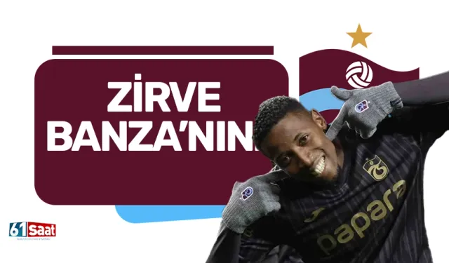 Trabzonspor'da zirve Banza'nın...