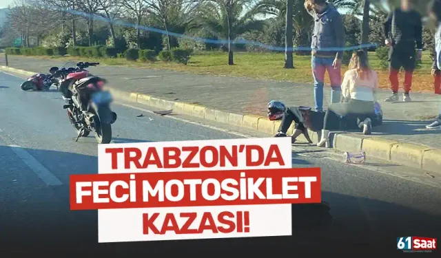 Trabzon'da feci motor kazası!