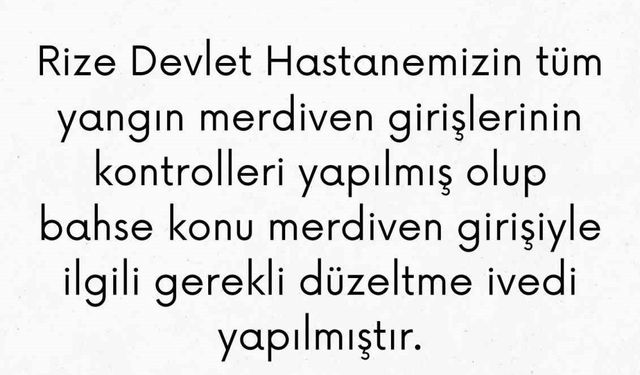 Rize İl Sağlık Müdürlüğü’nden kapatılan yangın merdiveni açıklaması