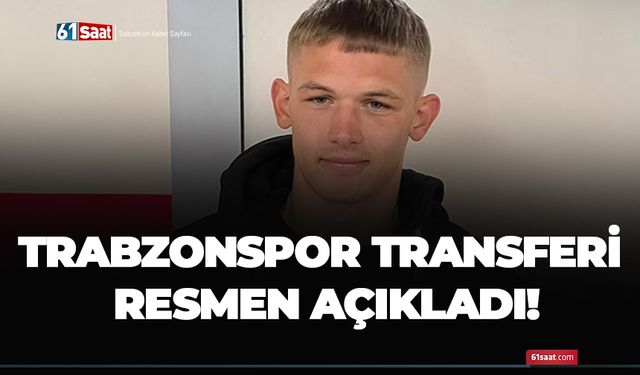 Trabzonspor transferi resmen açıkladı!